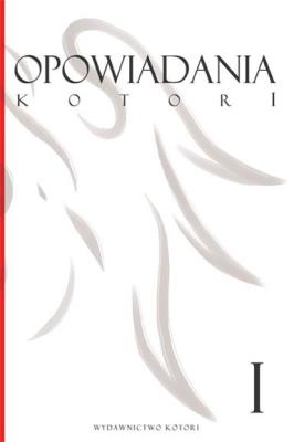 Okładka książki Opowiadania Kotori. Tom 1