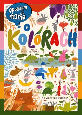 Okładka książki Opowiem ci, mamo, o kolorach