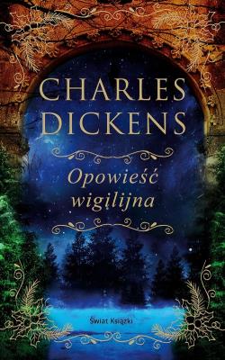 Opowieść wigilijna w. kolekcjonerskie. Autor: Charles Dickens. SmakLiter.pl Okładka książki Opowieść wigilijna w. kolekcjonerskie