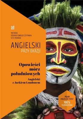 Opowieści mórz południowych. Angielski z Jackiem. Autor: Baum Lyman Frank. SmakLiter.pl Okładka książki Opowieści mórz południowych. Angielski z Jackiem
