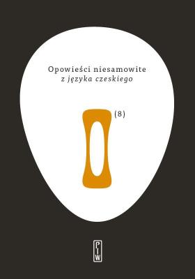 Opowieści niesamowite z języka czeskiego. Autor: wielu autorów. SmakLiter.pl Okładka książki Opowieści niesamowite z języka czeskiego