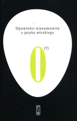 Opowieści niesamowite z języka włoskiego. Autor: wielu autorów. SmakLiter.pl Okładka książki Opowieści niesamowite z języka włoskiego