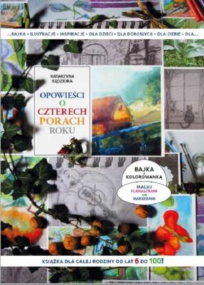 Opowieści o czterech porach roku. Autor: Kędziora Katarzyna. SmakLiter.pl Okładka książki Opowieści o czterech porach roku