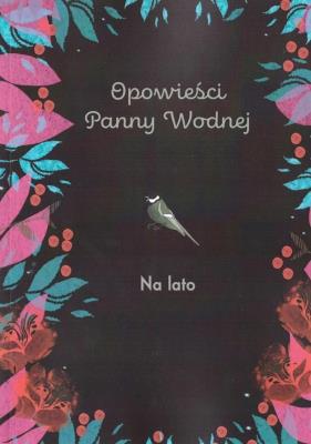 Opowieści Panny Wodnej. Na lato. Autor: Panna Wodna. SmakLiter.pl Okładka książki Opowieści Panny Wodnej. Na lato