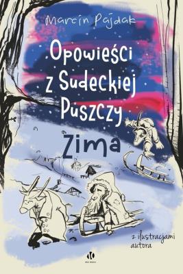 Okładka książki Opowieści z Sudeckiej Puszczy Zima