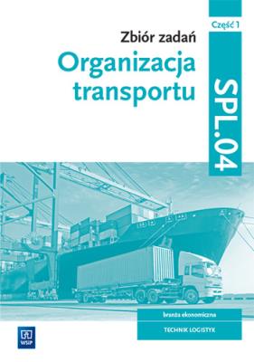 Okładka książki Organizacja transportu.Kwal.SPL.04. zb. zad. cz.1