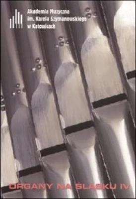 Okładka książki Organy na Śląsku IV