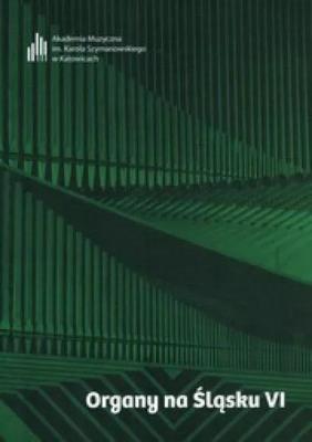Okładka książki Organy na Śląsku VI