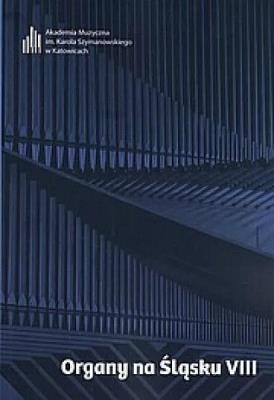 Okładka książki Organy na Śląsku VIII