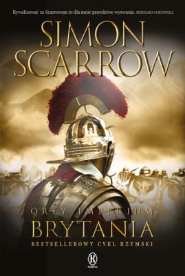 Orły imperium 14. Brytania. Autor: Simon Scarrow. SmakLiter.pl Okładka książki Orły imperium 14. Brytania