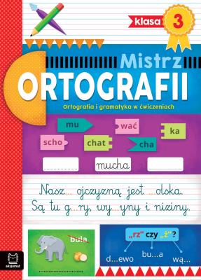 Okładka książki Ortografia i gramatyka w ćwiczeniach. Klasa 3. Mistrz ortografii