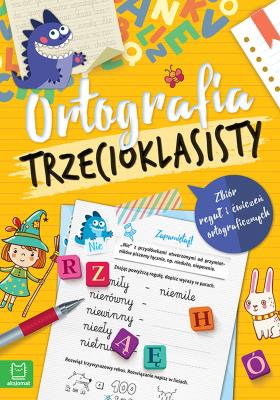 Okładka książki Ortografia trzecioklasisty. Zbiór reguł i ćwiczeń ortograficznych. Wydanie III