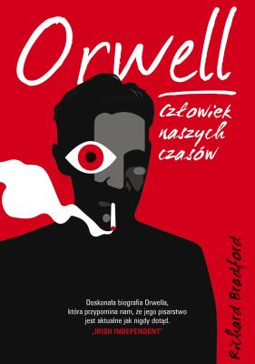 Okładka książki Orwell. Człowiek naszych czasów