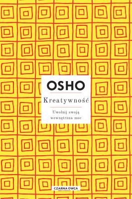 Osho Insights. Kreatywność w.3. Autor: Osho, Magdalena Stefańczuk. SmakLiter.pl Okładka książki Osho Insights. Kreatywność w.3
