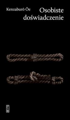 Osobiste doświadczenie. Autor: Kenzaburō Ōe. SmakLiter.pl Okładka książki Osobiste doświadczenie