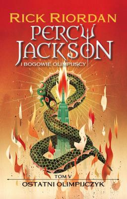 Ostatni Olimpijczyk. Percy Jackson i bogowie olimpijscy. Tom 5 wyd. 2024. Autor: Rick Riordan. SmakLiter.pl Okładka książki Ostatni Olimpijczyk. Percy Jackson i bogowie olimpijscy. Tom 5 wyd. 2024