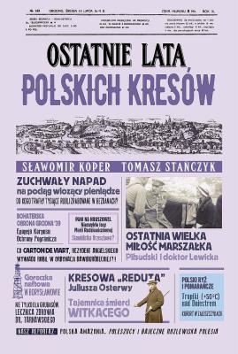 Ostatnie lata polskich Kresów. Autor: Sławomir Koper, Tomasz Stańczyk. SmakLiter.pl Okładka książki Ostatnie lata polskich Kresów