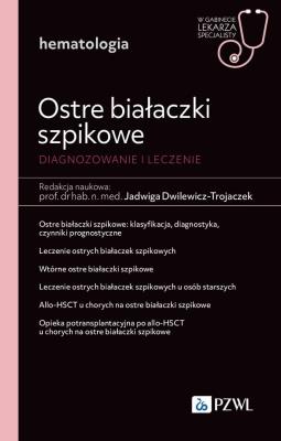 Ostre białaczki szpikowe. Diagnozowane i leczenie.. Autor: Dwilewicz-Trojaczek Jadwiga. SmakLiter.pl Okładka książki Ostre białaczki szpikowe. Diagnozowane i leczenie.