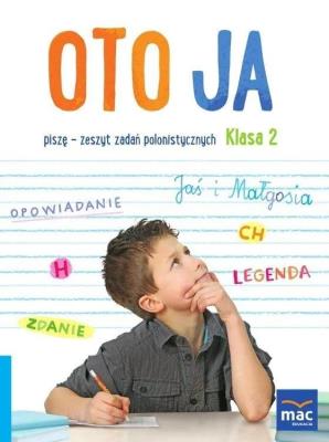 Oto ja SP 2 Piszę+ zakładka. Autor: Bożena Kotulska. SmakLiter.pl Okładka książki Oto ja SP 2 Piszę+ zakładka