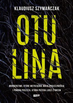 Otulina. Autor: Klaudiusz Szymańczak. SmakLiter.pl Okładka książki Otulina