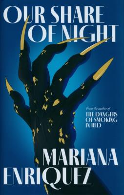Our Share of Night. Autor: Enriquez Mariana. SmakLiter.pl Okładka książki Our Share of Night