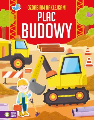 Okładka książki Ozdabiam naklejkami. Plac budowy