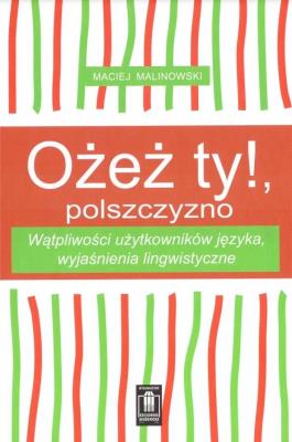 Okładka książki Ożesz ty!, polszczyzno