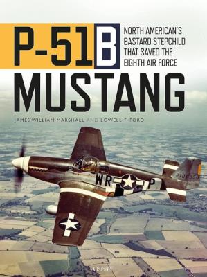 P-51B Mustang: North. Autor: Marshall James William, Ford Lowell F.. SmakLiter.pl Okładka książki P-51B Mustang: North