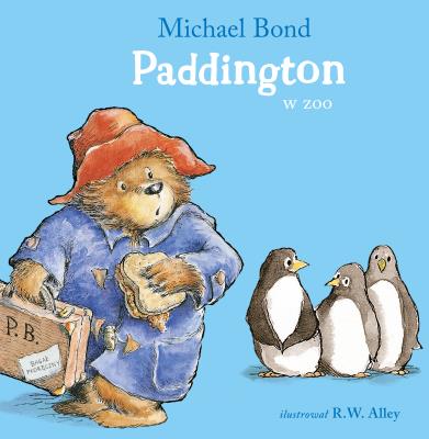 Paddington w zoo. Autor: Bond Michael, Michał Rusinek. SmakLiter.pl Okładka książki Paddington w zoo