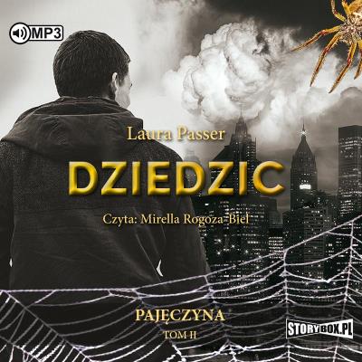 Pajęczyna T.2 Dziedzic audiobook. Autor: Laura Passer. SmakLiter.pl Okładka książki Pajęczyna T.2 Dziedzic audiobook
