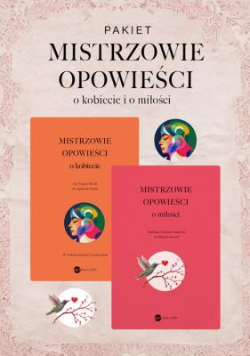 Pakiet Mistrzowie opowieści O kobiecie/O miłości. Autor: Opracowanie zbiorowe. SmakLiter.pl Okładka książki Pakiet Mistrzowie opowieści O kobiecie/O miłości