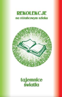 Pakiet: Różańcowy szklak - tajemnice światła. Autor: ks.Szczepaniec Stanisław. SmakLiter.pl Okładka książki Pakiet: Różańcowy szklak - tajemnice światła