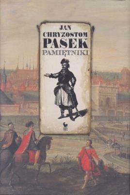 Okładka książki Pamiętniki / Pasek Jan Chryzostom