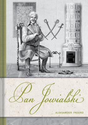 Pan Jowialski. Autor: Fredro Aleksander. SmakLiter.pl Okładka książki Pan Jowialski
