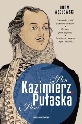 Okładka książki Pan Kazimierz, Pani Pułaska