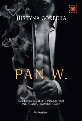 Pan W.. Autor: Justyna Górecka. SmakLiter.pl Okładka książki Pan W.
