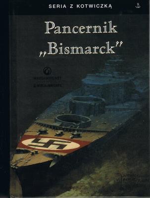 Pancernik Bismarck. Autor: Mullenheim-Rechberg Burkard. SmakLiter.pl Okładka książki Pancernik Bismarck