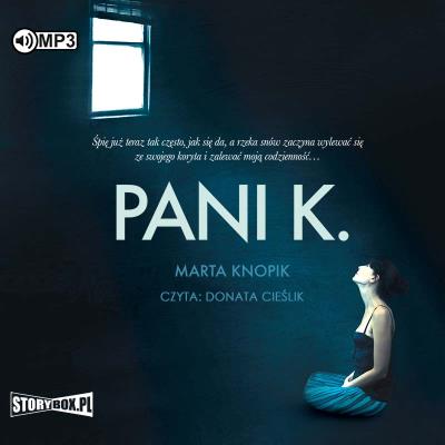Pani K. - Audiobook. Autor: Knopik Marta. SmakLiter.pl Okładka książki Pani K. - Audiobook