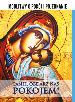 Panie, obdarz nas pokojem! Modlitwy o pokój i pojednanie. Autor: Ks. dr Wojciech Węckowski. SmakLiter.pl Okładka książki Panie, obdarz nas pokojem! Modlitwy o pokój i pojednanie