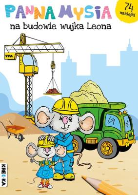 Okładka książki Panna Mysia na budowie wujka Leona. Panna Mysia