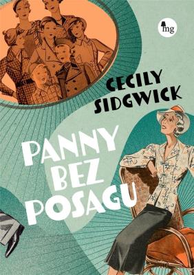 Panny bez posagu. Autor: Sidgwick Cecily. SmakLiter.pl Okładka książki Panny bez posagu