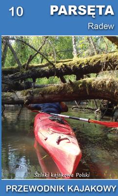 Parsęta, Radew, Przewodnik kajakowy. Autor: Jagiełło Jakub. SmakLiter.pl Okładka książki Parsęta, Radew, Przewodnik kajakowy