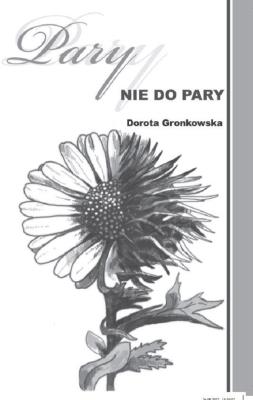 Pary nie do pary. Autor: Gronkowska Dorota. SmakLiter.pl Okładka książki Pary nie do pary
