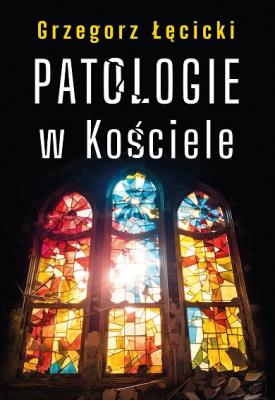 Okładka książki Patologie w Kościele