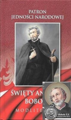 Patron Jedności Narodowej. Święty Andrzej Bobola. Autor: ks. Niżnik Józef. SmakLiter.pl Okładka książki Patron Jedności Narodowej. Święty Andrzej Bobola