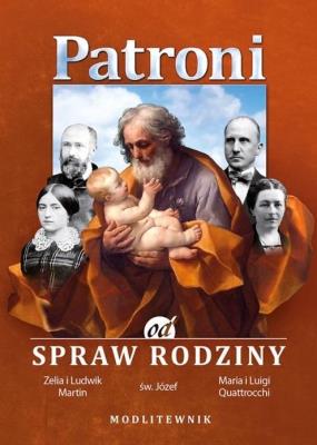 Patroni od spraw rodziny. św. Józef.... Autor:   Praca zbiorowa. SmakLiter.pl Okładka książki Patroni od spraw rodziny. św. Józef...