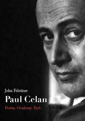 Okładka książki Paul Celan. Poeta, ocalony, Żyd