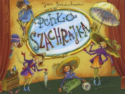 Pchła Szachrajka TW w.2023. Autor: Jan Brzechwa. SmakLiter.pl Okładka książki Pchła Szachrajka TW w.2023