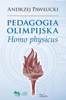 Okładka książki Pedagogia olimpijska. Homo physicus