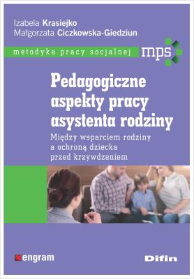 Okładka książki Pedagogiczne aspekty pracy asystenta rodziny